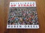 Vlissingen op straat - Kleurenfotoboek - Ruben Oreel, Gelezen, Zeeland, Ophalen of Verzenden, Ruben Oreel