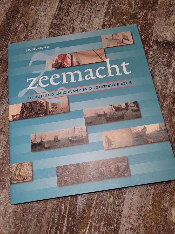 Zeemacht in Holland en Zeeland in de zestiende eeuw, Boeken, Oorlog en Militair, Zo goed als nieuw, Overige onderwerpen, Tweede Wereldoorlog