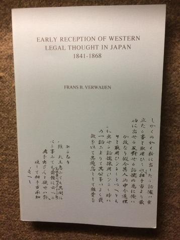 Early reception of western legal thought in Japan; Verwaijen beschikbaar voor biedingen