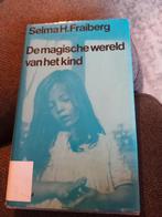 Selma H. Fraiberg, de magische wereld van het kind, Ophalen of Verzenden, Ontwikkelingspsychologie