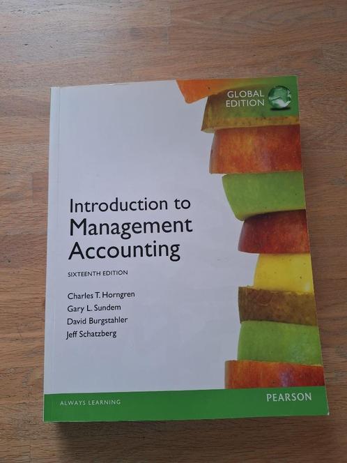 Introduction to Management Accounting, 16th Edition, Boeken, Studieboeken en Cursussen, Zo goed als nieuw, HBO, Ophalen of Verzenden