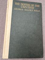 The Depths of the Universe - George Ellery Hale 1924, Ophalen of Verzenden, Gelezen