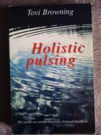 Holistic Pulsing Browning Tovi Healing, Boeken, Ophalen of Verzenden, Zo goed als nieuw, Spiritualiteit algemeen, Instructieboek