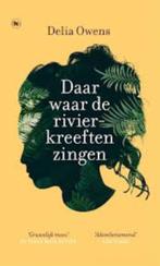 Delia Owens: Daar waar de rivierkreeften zingen. Hardcover, Boeken, Literatuur, Ophalen of Verzenden, Zo goed als nieuw, Delia Owens