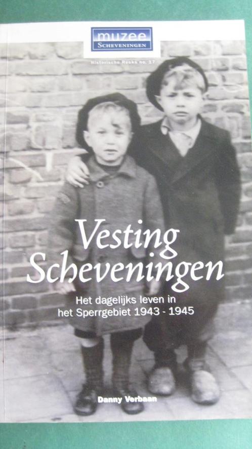Danny Verbaan – Vesting Scheveningen, Boeken, Oorlog en Militair, Nieuw, Algemeen, Tweede Wereldoorlog, Ophalen of Verzenden