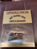 Spinalonga - Het Eiland der Verdoemden, Ophalen of Verzenden, 20e eeuw of later, Gelezen, Victor Zorbas