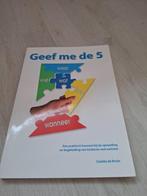 Boek Geef me de vijf, Ophalen of Verzenden, Zo goed als nieuw, Colette de Bruin