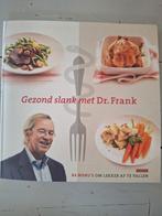 Gezond slank met Dr. Frank - Dieet kookboek, Ophalen of Verzenden, Dr. Frank, Europa, Gezond koken