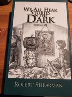 Robert Shearman - We All Hear Stories in the Dark - Vol III, Ophalen of Verzenden, Zo goed als nieuw, Robert Shearman