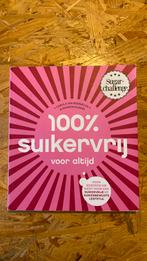Sharon Numan - 100% suikervrij voor altijd, Boeken, Ophalen of Verzenden, Sharon Numan; Carola van Bemmelen, Dieet en Voeding