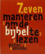 7 manieren om de Bijbel te lezen Peter Smilde, Ophalen of Verzenden, Nieuw