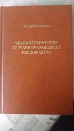 Walter Marshall, ware evangelische heiligmaking, Ophalen of Verzenden, Gelezen