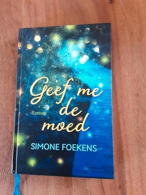 NIEUW!! Simone Foekens / Geef me de moed nieuwe hardcover., Boeken, Romans, Nieuw, Nederland, Ophalen of Verzenden