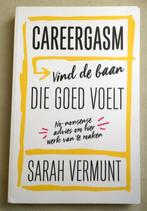 Careergasm Vind de baan die goed voelt Sarah Vermunt, Boeken, Verzenden, Sarah Vermunt