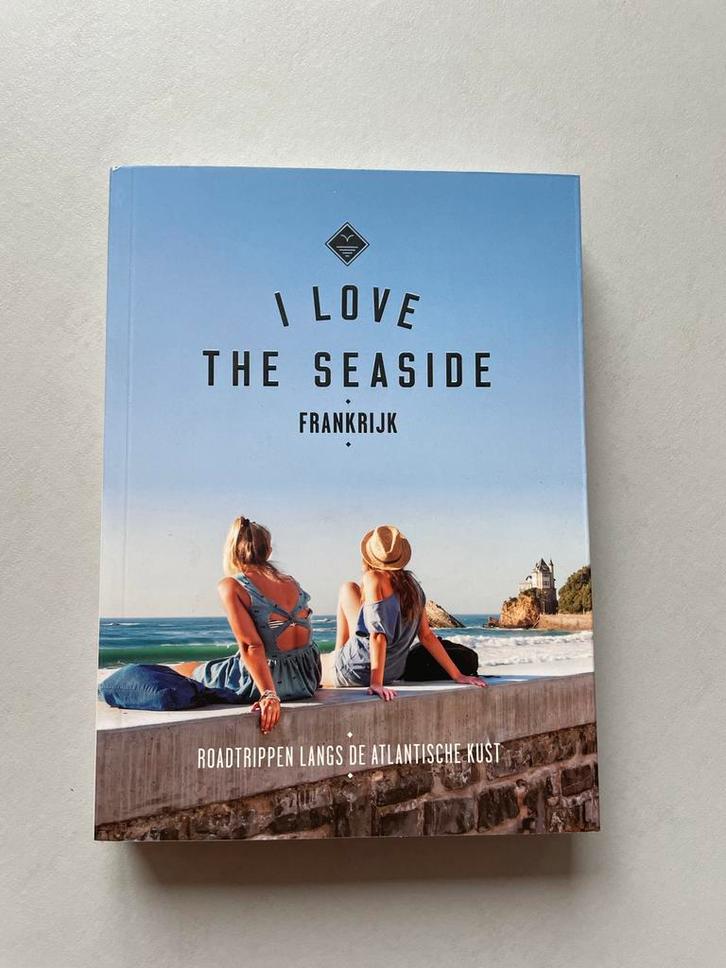 I Love The Seaside - Reisgids Frankrijk, Boeken, Reisgidsen, Zo goed als nieuw, Reisgids of -boek, Europa, Overige merken, Ophalen of Verzenden