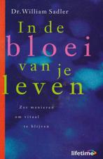 Dr. William Sadler - In de bloei van je leven, Achtergrond en Informatie, Ophalen of Verzenden, Zo goed als nieuw, Dr. William Sadler