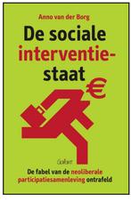 De sociale interventie-staat - Anno van der Borg, Ophalen of Verzenden, Nieuw, Politiek en Staatkunde, Nederland