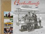 Oerhollands: Haringhappen en andere alledaagse hoogtepunten, Ophalen of Verzenden, Zo goed als nieuw, 20e eeuw of later