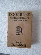 Kookboek Amsterdamse Huishoudschool - C.J. Wannée (1910), Boeken, Kookboeken, Gelezen, Hoofdgerechten, Nederland en België, C.J. Wannée