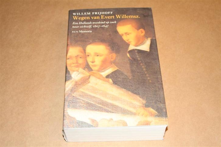 Wegen van Evert Willemsz. 1607-1647., Boeken, Geschiedenis | Vaderland, Zo goed als nieuw, Ophalen of Verzenden