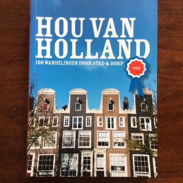 HOU VAN HOLLAND  - 100 wandelingen Stad & Dorp beschikbaar voor biedingen