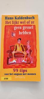 Hans Kaldenbach - Het lijkt wel of ze geen gevoel hebben, Ophalen of Verzenden, Zo goed als nieuw, Hans Kaldenbach