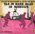 Moerdijk WO II Heemkunde Geschiedenis Maczek Polen, Boeken, Tweede Wereldoorlog, Verzenden, Zo goed als nieuw, Overige onderwerpen