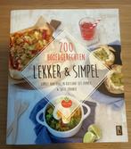 Lekker & Simpel - 200 Hoofdgerechten, Boeken, Kookboeken, Hoofdgerechten, Ophalen of Verzenden, Zo goed als nieuw, Gezond koken