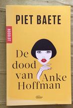 Piet Baete, De dood van Anke Hoffman - ongelezen., Ophalen of Verzenden, Zo goed als nieuw