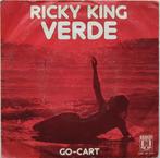 Ricky King - Verde / Go-cart (1976), Pop, Gebruikt, Ophalen of Verzenden, 7 inch