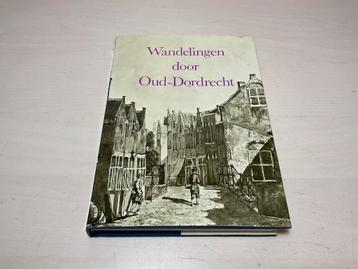 Wandelingen door Oud-Dordrecht Deel 2 Lips, C.J.P. beschikbaar voor biedingen