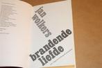 Brandende Liefde — Jan Wolkers [1e druk 1981], Boeken, Ophalen of Verzenden, Gelezen