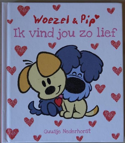 Woezel & Pip --- Ik vind jou zo lief ---, Boeken, Kinderboeken | Baby's en Peuters, Nieuw, Ophalen of Verzenden