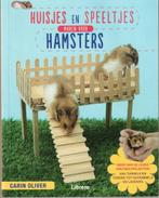 Huisjes en speeltjes maken voor hamsters, Ophalen of Verzenden, Zo goed als nieuw, Carin Oliver, Overige onderwerpen