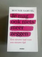 Je mag ook niets meer zeggen - Mounir Samuel, Ophalen of Verzenden, Gelezen, Maatschappij en Samenleving, Nederland