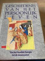 Geschiedenis van het Persoonlijk Leven, Boeken, Ophalen of Verzenden, 15e en 16e eeuw, Zo goed als nieuw