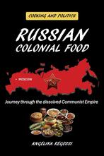 Russian Colonial Food, 20e eeuw of later, Angelika Regossi, Europa, Nieuw