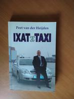 Heijden, Peet van der. Ixat op de Taxi, Boeken, Ophalen of Verzenden, Zo goed als nieuw