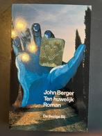 John berger - Ten huwelijk, Ophalen of Verzenden, Zo goed als nieuw
