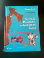 Carry Slee - Buurvrouw mopperkont en haar hondje kakkie, Boeken, Ophalen, Zo goed als nieuw, Fictie algemeen