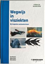 Bassleer: Wegwijs in Visziekten. Tropische Zoetwatervissen., Ophalen of Verzenden, Zo goed als nieuw, Vissen