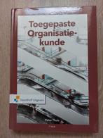 Toegepaste organisatiekunde, Boeken, Studieboeken en Cursussen, Ophalen of Verzenden, Nieuw, Peter T.H.J. Thuis
