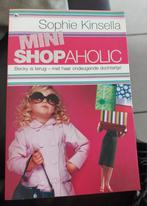 Deel 6: Mini Shopaholic ( Sophie Kinsella) Shopaholic- serie, Ophalen of Verzenden, Zo goed als nieuw