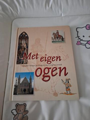 Met eigen ogen. 750 jr geschiedenis Den Haag.  beschikbaar voor biedingen