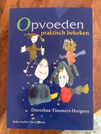 Opvoeden praktisch bekeken nieuw, Ophalen of Verzenden, Gelezen, Opvoeding tot 6 jaar