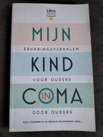 Mijn kind in coma / Ervaringsverhalen voor en door ouders, Ophalen of Verzenden, Zuiderwijk & Pijnenburg, Zo goed als nieuw
