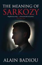 Alain Badiou: The meaning of Sarkozy. Engelstalig, Alain Badiou, Europa, Ophalen of Verzenden, Zo goed als nieuw