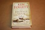 Het eeuwige vuur. Ken Follett., Boeken, Ophalen of Verzenden, Zo goed als nieuw