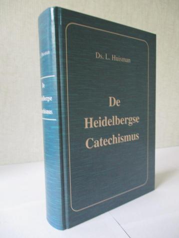 Ds. L. Huisman: De Heidelbergse Catechismus. beschikbaar voor biedingen