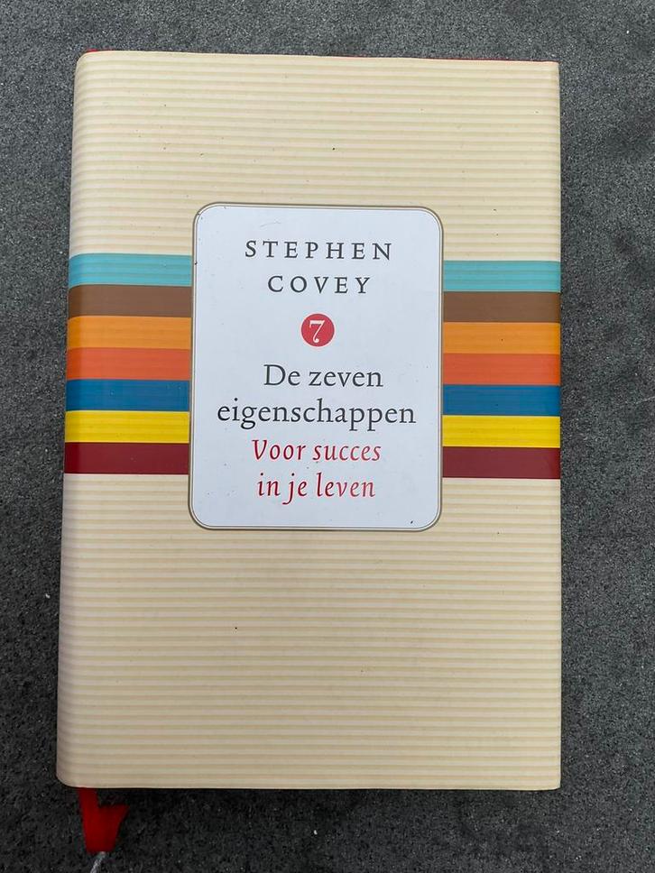 Hardcover goede staat Stephen Covey De Zeven Eigenschappen, Boeken, Economie, Management en Marketing, Zo goed als nieuw, Management